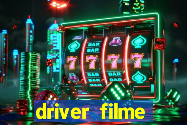 driver filme completo dublado